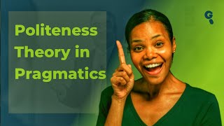 Understanding Politeness Theory in Pragmatics [upl. by Aleece643]