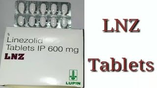 LNZ Tablets  Composition Uses and Side Effects [upl. by Anelat]