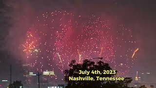 July 4th 2023 Nashville Fireworks [upl. by Rialc510]