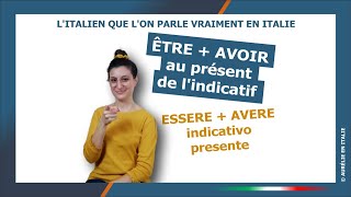 Auxiliaires ÊTRE et AVOIR en italien au présent de lindicatif [upl. by Stultz661]