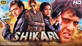 Shikari  New Release Bollywood Action Movie  Govinda Karisma Kapoor Latest Hindi Action Movie [upl. by Hendrik]