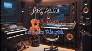 SISA RASA  MAHALINI KARAOKE AKUSTIK [upl. by Alyal]