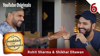 Episode 6  Rohit Sharma amp Shikhar Dhawan  Breakfast with Champions Season 6 [upl. by Aretse606]