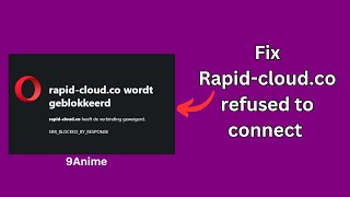 Fix Rapidcloudco refused to connect rapidcloudco is blocked [upl. by Wina]