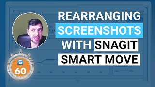 Reimagine your Screenshots by Moving the Unmovable  Snagit in 60 Seconds [upl. by Rebmeced]