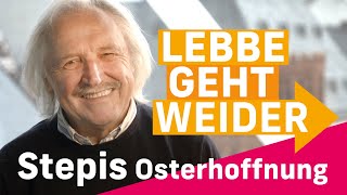 „Lebbe geht weiderquot  Stepis Osterhoffnung [upl. by Einnalem192]