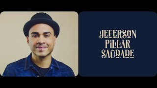 JEFERSON PILLAR  SAUDADE [upl. by Masry765]