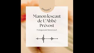 Manon Lescaut lecture audio Episode 1 [upl. by Adnaluy]