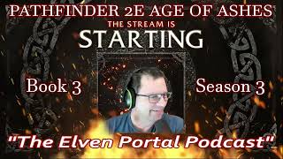 Pathfinder 2E Revised Age of Ashes S3 Ep 25 quotWater Striderquot The Elven Portal Podcast [upl. by Faruq]