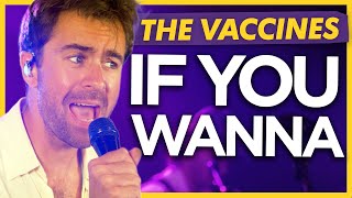 The Vaccines  If You Wanna Live for Absolute Radio [upl. by Vigen]