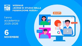 Webinar «Borse di studio nella Federazione Russa» l’anno accademico 2025 2026 [upl. by Idou]