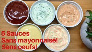 5 Sauces sandwich et trempettes sans mayonnaise et sans oeufs  5 No egg No mayonnaise sauces [upl. by Dorcas]