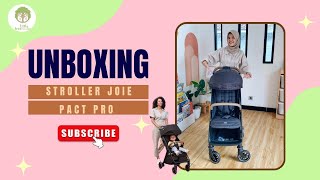 Unboxing dan Review Stroller Joie Pact Pro [upl. by Aneerhs]