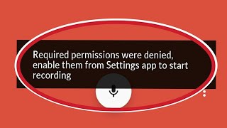 Sound Recorder fix Required Permission Denied Enable From Settings App to Start To Start Recording [upl. by Colvert]