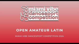 OPEN AMATEUR LATIN  MIAMI VIBE 2024 [upl. by Noma]