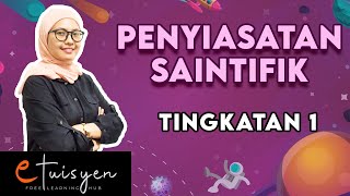 eTuisyen TINGKATAN 1 SAINS Bab 1  Penyiasatan Saintifik [upl. by Nyltac438]