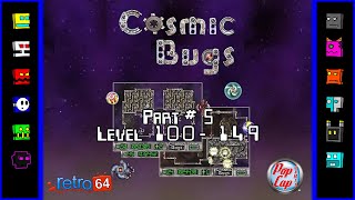 Cosmic Bugs Gameplay Part 5  Level 100  149 [upl. by Engeddi]