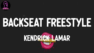 Kendrick Lamar  Backseat Freestyle lyrics [upl. by Asik]