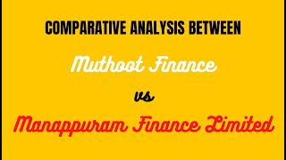 Comparative Analysis Between  Muthoot Finance  vs  Manappuram Finance  Hindi [upl. by Icyac]