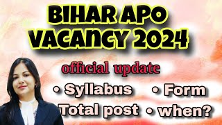 Bihar APO Vacancy 2024  Notification  Syllabus Pattern discussion  Preparation  Bihar APO 2024 [upl. by Jenne]