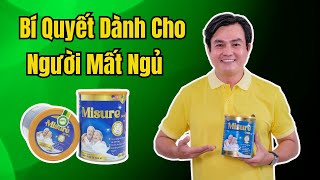 Cao Minh Đạt Chia Sẻ Cách Chữa Mất Ngủ Hiệu Quả Với Sữa Non Misure Hoa Kỳ [upl. by Selma]