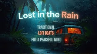 Escape the Storm  A LoFi Journey in the Rain [upl. by Neemsaj]