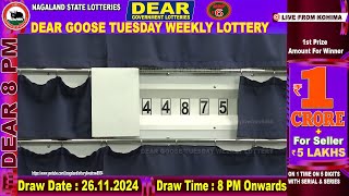 🔴LIVE  Nagaland State Lottery 26112024 Dear Goose Tuesday 8PM Draw [upl. by Shakespeare169]