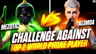 Best Of 3 Challenge against Top2 Phone player in the world🔥 Mezotic vs AL3MDA🥶 [upl. by Ajaj]