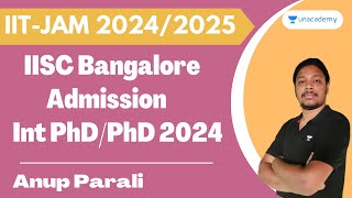 IISC Bangalore Admission Int PhD  PhD 2024  Complete Details  Anup Parali iiscbangalore [upl. by Euqinad]