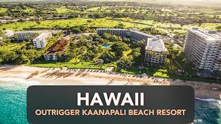 Outrigger Kaanapali Beach Resort In Lahaina Maui Hawaii Complete Review amp Tips [upl. by Giffer]