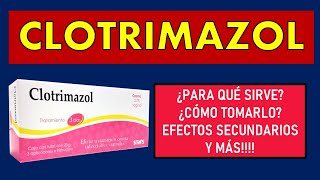 🔴 CLOTRIMAZOL  PARA QUÉ SIRVE EFECTOS SECUNDARIOS MECANISMO DE ACCIÓN Y CONTRAINDICACIONES [upl. by Leile]