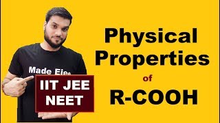 L9 Physical Properties of Carboxylic Acid  NEET JEE  Arvind Arora [upl. by Neelyhtak]