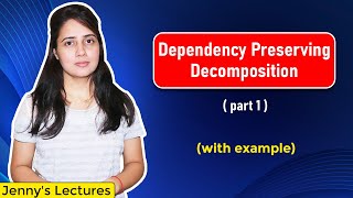 Lec 16 Dependency preserving decomposition in DBMS  with example  DBMS Tutorials for beginners [upl. by Sleinad193]