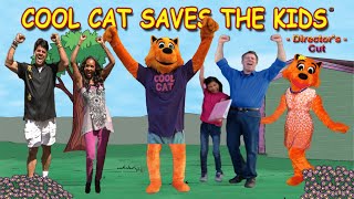 Cool Cat Saves the Kids  Directors Cut [upl. by Redfield]