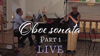 Oboe Sonate part 1 by M Stendahl  Karin Sahlin oboe and Melker Stendahl  LIVE from Hallstavik [upl. by Rexer810]