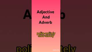 adjective and adverb examples of adjective and adverb [upl. by Stoat990]