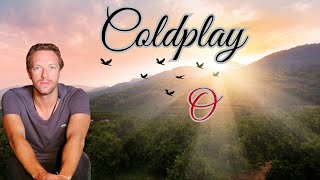 COLDPLAY  O LYRICS [upl. by Sutherlan]