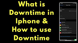 What is Downtime in Iphone  How to use Downtime in Iphone [upl. by Fridell]