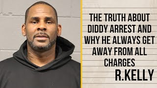 R Kelly Expose The Truth On Diddy’s ARREST amp Why He amp Other Celebs Go Down [upl. by Anaujahs904]