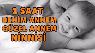 1 Saat Benim Annem Güzel Annem Ninnisi  Sevda Künktakan  Bizim Ninniler [upl. by Edmunda588]