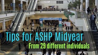 Tips for ASHP Midyear  29 Different Perspectives [upl. by Deyes]