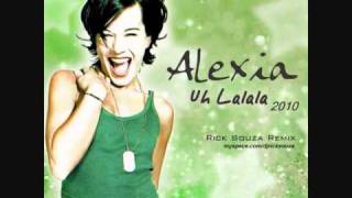 Alexia  Uh La La La 2010 Rick Souza Remixwmv [upl. by Carlina]