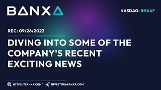 Banxa Diving Into Some of the Companys Recent Exciting News [upl. by Edelsten]