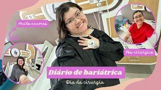 DIÁRIO DE BARIÁTRICA  DIA DA CIRUGIA E PÓSOPERATÓRIO [upl. by Faythe]