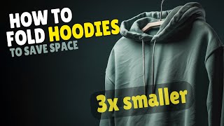 How To Fold Hoodie to Save Space For Travel  Life Hacks DIY [upl. by Nelie117]