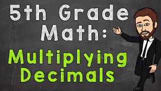 Multiplying Decimals  5th Grade Math [upl. by Assirolc]