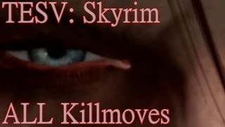 Skyrim Killmoves  Warhammer amp Battleaxe [upl. by Beaner]