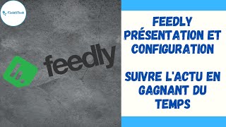 Feedly et les RSS comment les utiliser [upl. by Clio382]