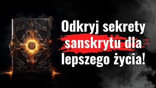 9 Starożytnych Zasad Sanskrytu Jak Żyć Pełnią Życia Antyczne Zasady które Musisz Znać [upl. by Kcirret]