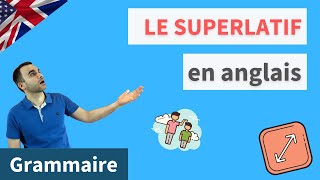 Comprendre le superlatif en anglais  supériorité et infériorité avec des exemples [upl. by Ayin]